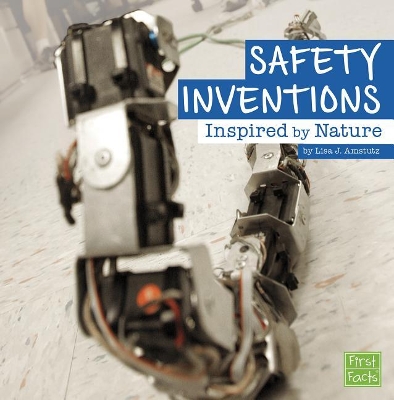Safety Inventions Inspired by Nature (Inspired by Nature) by Lisa J Amstutz