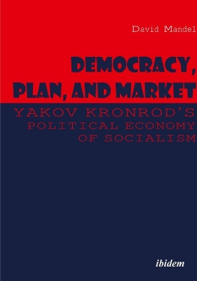 Democracy, Plan, and Market book