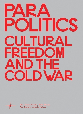 Parapolitics: Cultural Freedom and the Cold War book