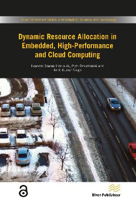 Dynamic Resource Allocation in Embedded, High-Performance and Cloud Computing by Leando Soares Indrusiak