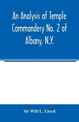 An analysis of Temple Commandery No. 2 of Albany, N.Y. book