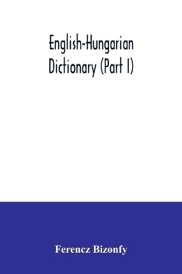 English-Hungarian dictionary (Part I) book