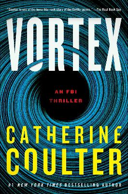 Vortex: An FBI Thriller by Catherine Coulter