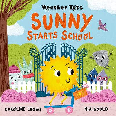 Weather Tots: Sunny Starts School book