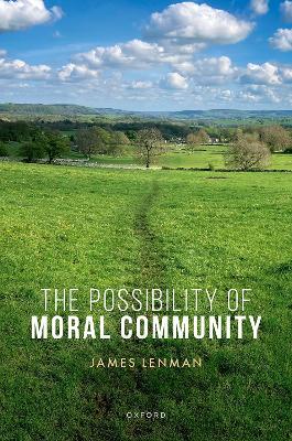 The Possibility of Moral Community book