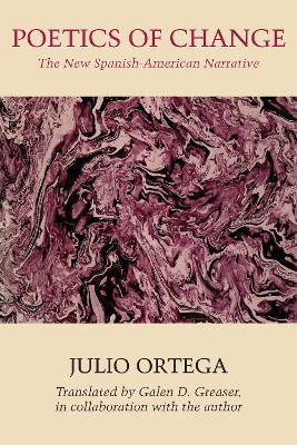 Poetics of Change by Julio Ortega