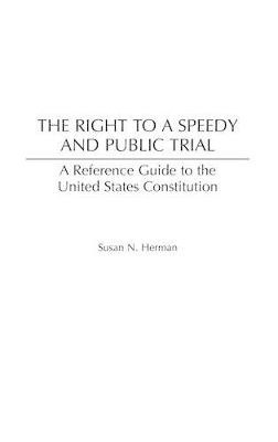 Right to a Speedy and Public Trial book