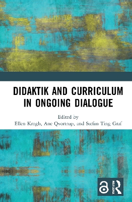 Didaktik and Curriculum in Ongoing Dialogue book