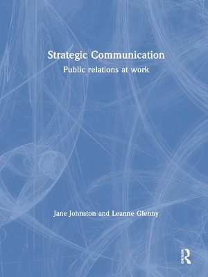 Strategic Communication: Public relations at work by Jane Johnson