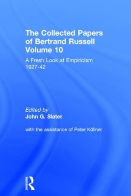 The Collected Papers of Bertrand Russell by John Slater