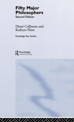 Fifty Major Philosophers by Kathryn Plant