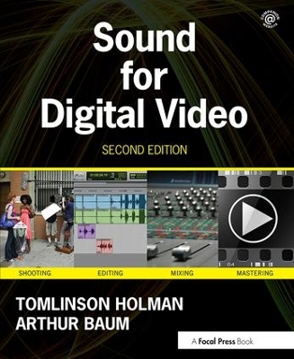 Sound for Digital Video by Tomlinson Holman