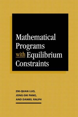 Mathematical Programs with Equilibrium Constraints book