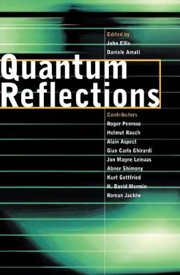 Quantum Reflections by John Ellis