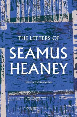 The Letters of Seamus Heaney by Seamus Heaney