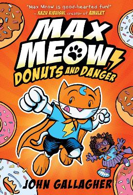 Max Meow, Cat Crusader Book 2: Donuts and Danger book