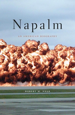 Napalm by Robert M. Neer