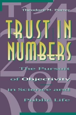 Trust in Numbers by Theodore M. Porter