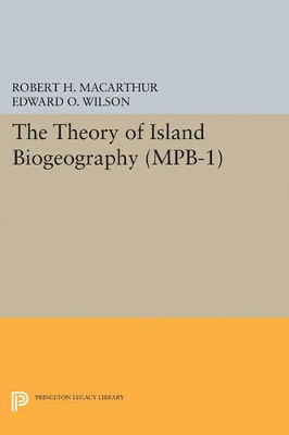 The Theory of Island Biogeography. (MPB-1) by Robert H. MacArthur