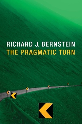 Pragmatic Turn by Richard J. Bernstein