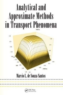 Analytical and Approximate Methods in Transport Phenomena by Marcio L. de Souza-Santos