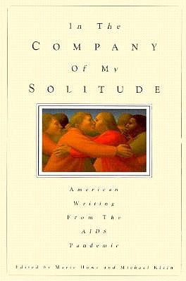 In the Company of My Solitude: American Writing from the AIDS Pandemic book