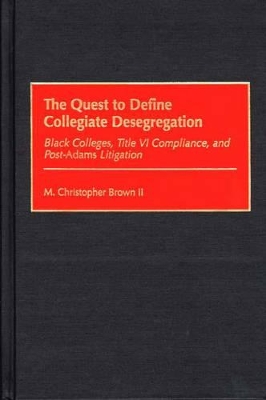 Quest to Define Collegiate Desegregation book