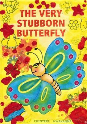 The Very Stubborn Butterfly book