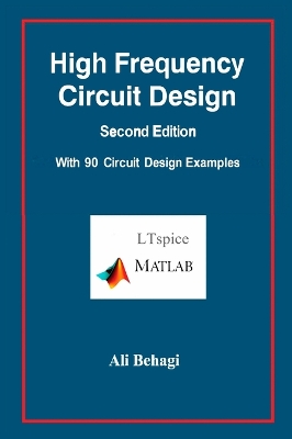 High Frequency Circuit Design-Second Edition-with 90 Circuit Design Examples book