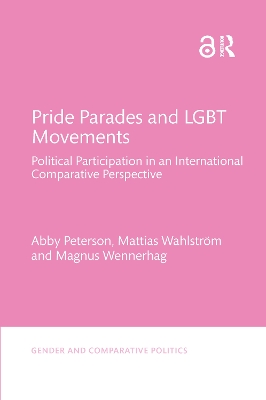 Pride Parades and LGBT Movements: Political Participation in an International Comparative Perspective book