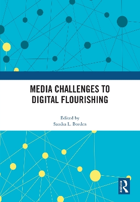 Media Challenges to Digital Flourishing book