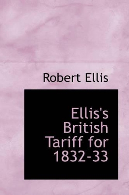 Ellis's British Tariff for 1832-33 book