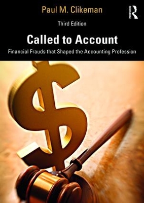 Called to Account: Financial Frauds that Shaped the Accounting Profession book