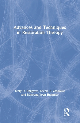 Advances and Techniques in Restoration Therapy book