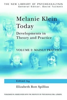 Melanie Klein Today by Elizabeth Bott Spillius