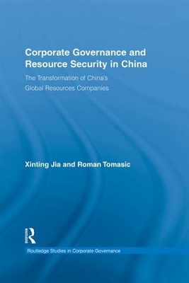 Corporate Governance and Resource Security in China by Xinting Jia