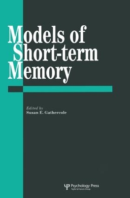 Models of Short-Term Memory by Susan E. Gathercole