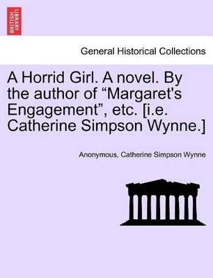 A Horrid Girl. a Novel. by the Author of 