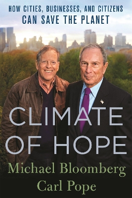Climate of Hope by Bloomberg, Michael,Pope, Carl