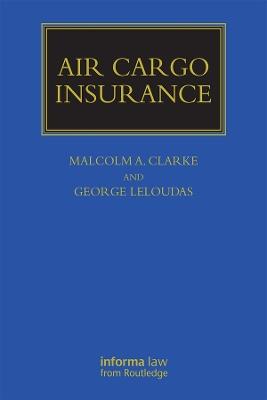 Air Cargo Insurance by Malcolm Clarke