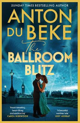 The Ballroom Blitz: The escapist and romantic novel from the nation’s favourite entertainer by Anton Du Beke