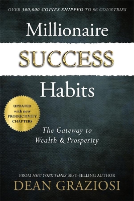 Millionaire Success Habits: The Gateway to Wealth and Prosperity book