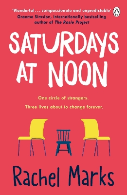 Saturdays at Noon: An uplifting, emotional and unpredictable page-turner to make you smile by Rachel Marks