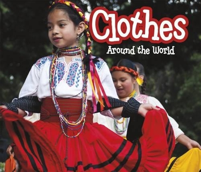 Clothes Around the World by Clare Lewis