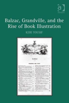 Balzac, Grandville, and the Rise of Book Illustration by Keri Yousif