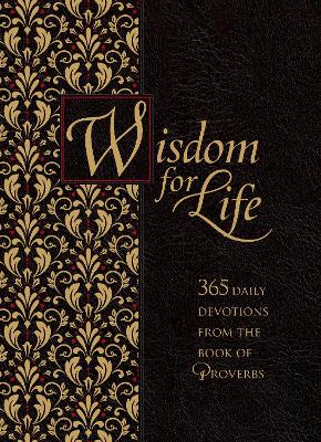 Wisdom for Life Ziparound Devotional: 365 Daily Devotions from the Book of Proverbs book