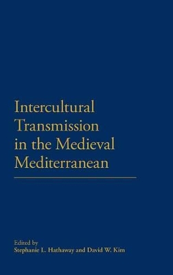 Intercultural Transmission in the Medieval Mediterranean book