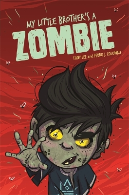 EDGE: Bandit Graphics: My Little Brother's a Zombie book