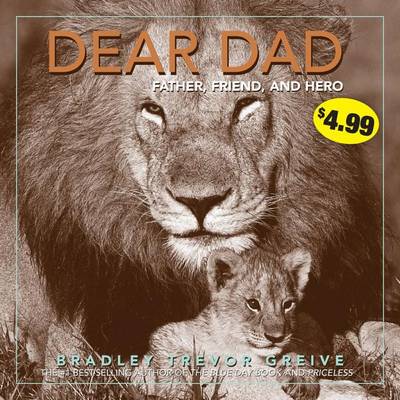 Dear Dad by Bradley Trevor Greive