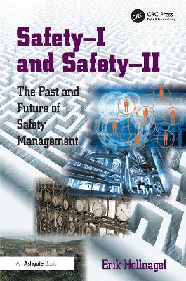 Safety-I and Safety-II by Erik Hollnagel